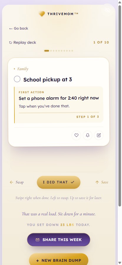 ThriveMom: from a brain dump to one first action. The action deck breaks a real task into a single next step.